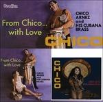 Chico & from Chico - CD Audio di Chico Arnez