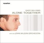 Alone Together - CD Audio di Gary Williams