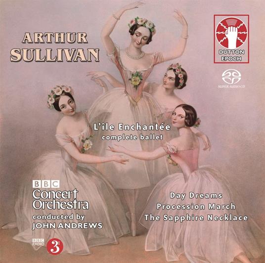 Sullivan. L'Ile Enchantee (Complete Ballet) - CD Audio di John-Bbc Concert Andrews