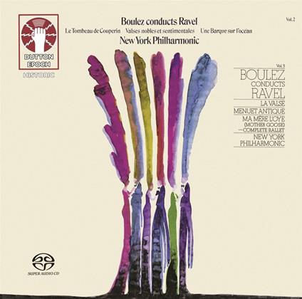 Boulez Conducts Ravel Vol. 2 & 3 - CD Audio di Pierre Boulez,Maurice Ravel,New York Philharmonic Orchestra