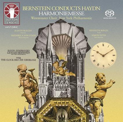 Bernstein Conducts Haydn. Harmoniemesse - Sinfonie Nr.101 (Die Uhr) - CD Audio di Leonard Bernstein,Franz Joseph Haydn,New York Philharmonic Orchestra,Westminster Cathedral Choir