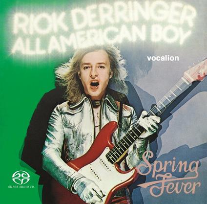 All American Boy - Spring Fever - SuperAudio CD di Rick Derringer