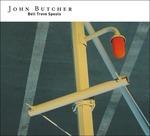 Bell Trove Spools - CD Audio di John Butcher
