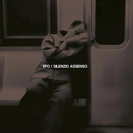Silenzio Assenso (180 gr.) - Vinile LP di EPO