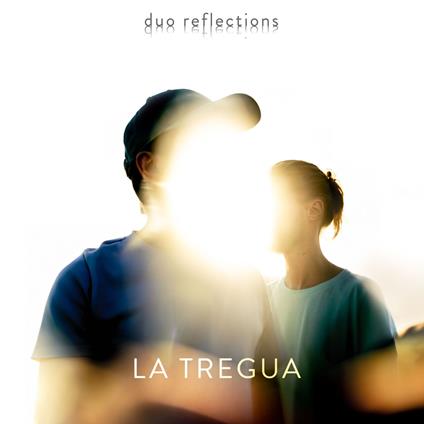 La Tregua - CD Audio di Duo Réflections