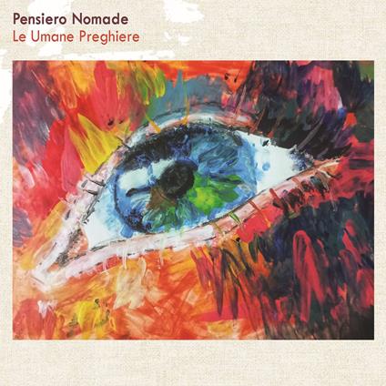 Le Umane Preghiere - CD Audio di Pensiero Nomade