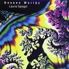 Unseen Worlds - Vinile LP di Laurie Spiegel