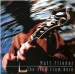 View From Here - CD Audio di Matt Flinner