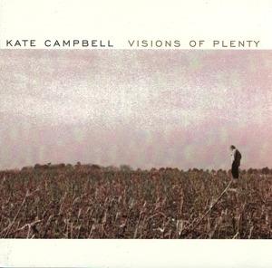 Visions of Plenty - CD Audio di Kate Campbell