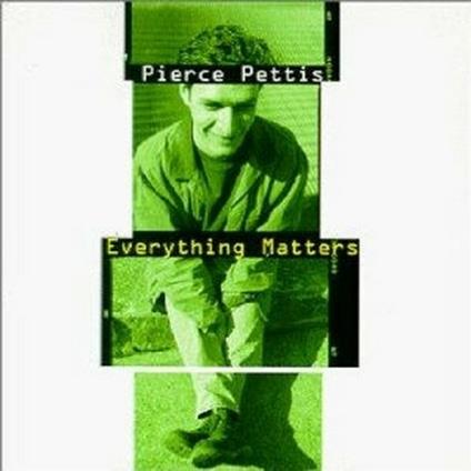 Everything Matters - CD Audio di Pierce Pettis