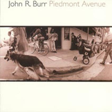 Piedmont Avenue - CD Audio di John R. Burr