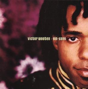Yin Yang - CD Audio di Victor Wooten