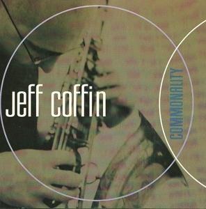 Commonality - CD Audio di Jeff Coffin