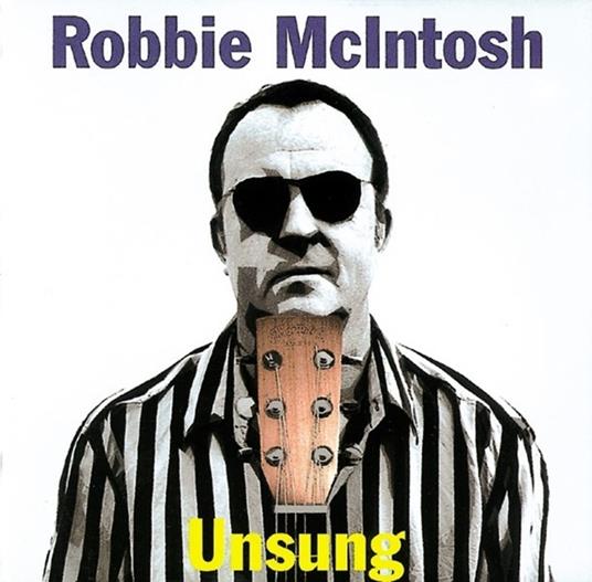 Unsung - CD Audio di Robbie McIntosh (Band)