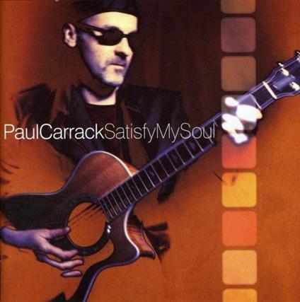 Satisfy My Soul - CD Audio di Paul Carrack