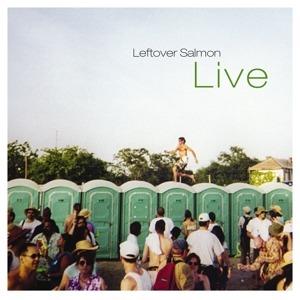 Live - CD Audio di Leftover Salmon