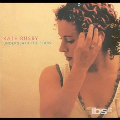Underneath The Stars - CD Audio di Kate Rusby