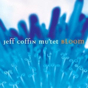 Bloom - CD Audio di Jeff Coffin