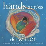Hands Across the Water. A Benefit for the Children of the Tsunami