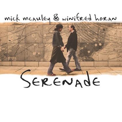 Serenade - CD Audio di Winifred Horan,Mick McAuley