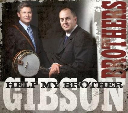 Help My Brother - CD Audio di Gibson Brothers