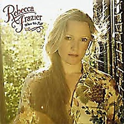 When We Fall - CD Audio di Rebecca Frazier