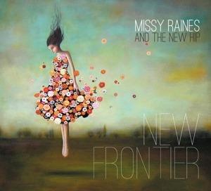 New Frontier - CD Audio di Missy Raines and the New Hip
