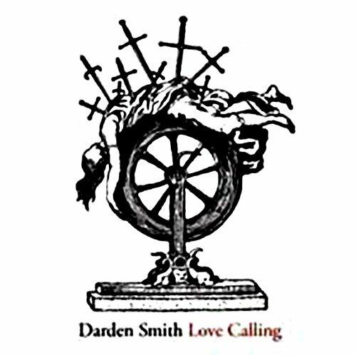 Love Calling - CD Audio di Darden Smith