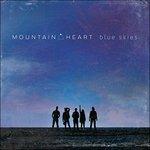 Blue Skies - CD Audio di Mountain Heart