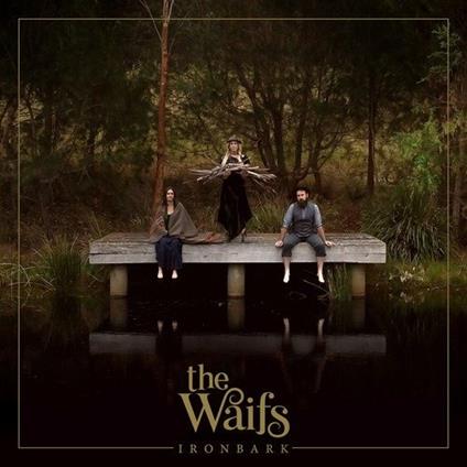 Ironbark - CD Audio di Waifs