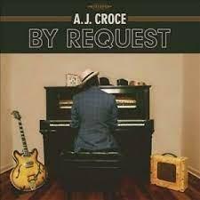By Request - Vinile LP di A. J. Croce
