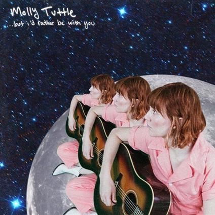 But I'd Rather Be with You - CD Audio di Molly Tuttle
