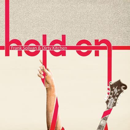 Hold On - CD Audio di Frank Solivan