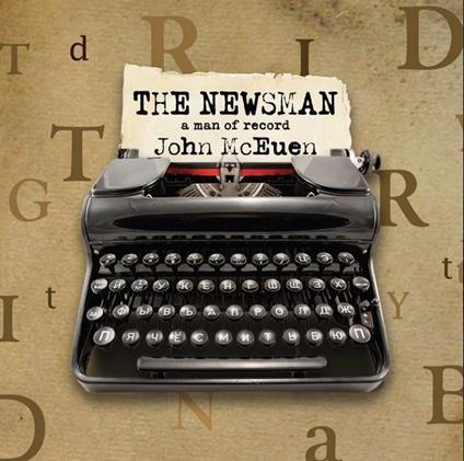 The Newsman. A Man Of Record - CD Audio di John McEuen