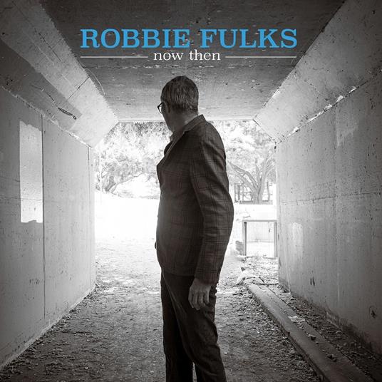 Now Then - CD Audio di Robbie Fulks