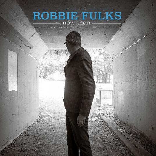 Now Then - Vinile LP di Robbie Fulks