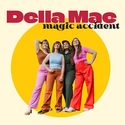 Magic Accident - CD Audio di Della Mae
