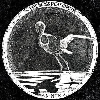 An-nûr - Vinile LP di Black Flamingo