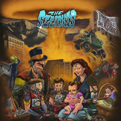 Don't Worry It'll All Be Over Soon - Vinile LP di Sleights