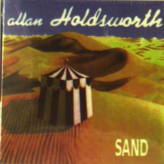 Sand (Digipack) - CD Audio di Allan Holdsworth