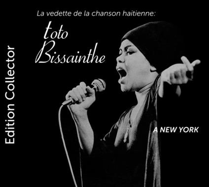 A New York - CD Audio di Toto Bissainthe