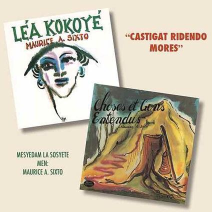 Lea Kokoye & choses et gens entendu - CD Audio di Maurice Sixto