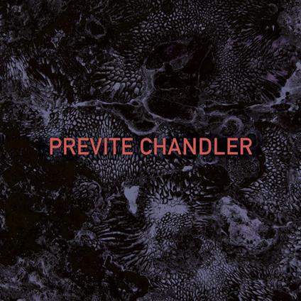 Previte-Chandler - CD Audio di Previte-Chandler