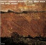 The Opal Heart - CD Audio di David Liebman