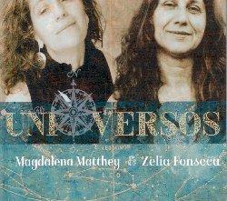 Uni Versos - CD Audio di Zelia Fonseca,Magdalena Matthey