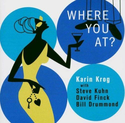 Where You At? - CD Audio di Karin Krog