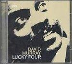 Lucky Four - CD Audio di David Murray