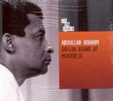 CD Dollar Brand at Montreux Abdullah Ibrahim
