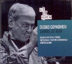 Samba Do Mar - CD Audio di Dusko Goykovich
