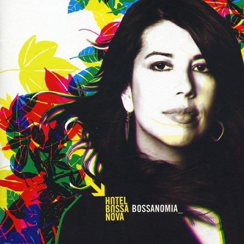 Bossanomia (feat. Liza Da Costa) - CD Audio di Hotel Bossa Nova